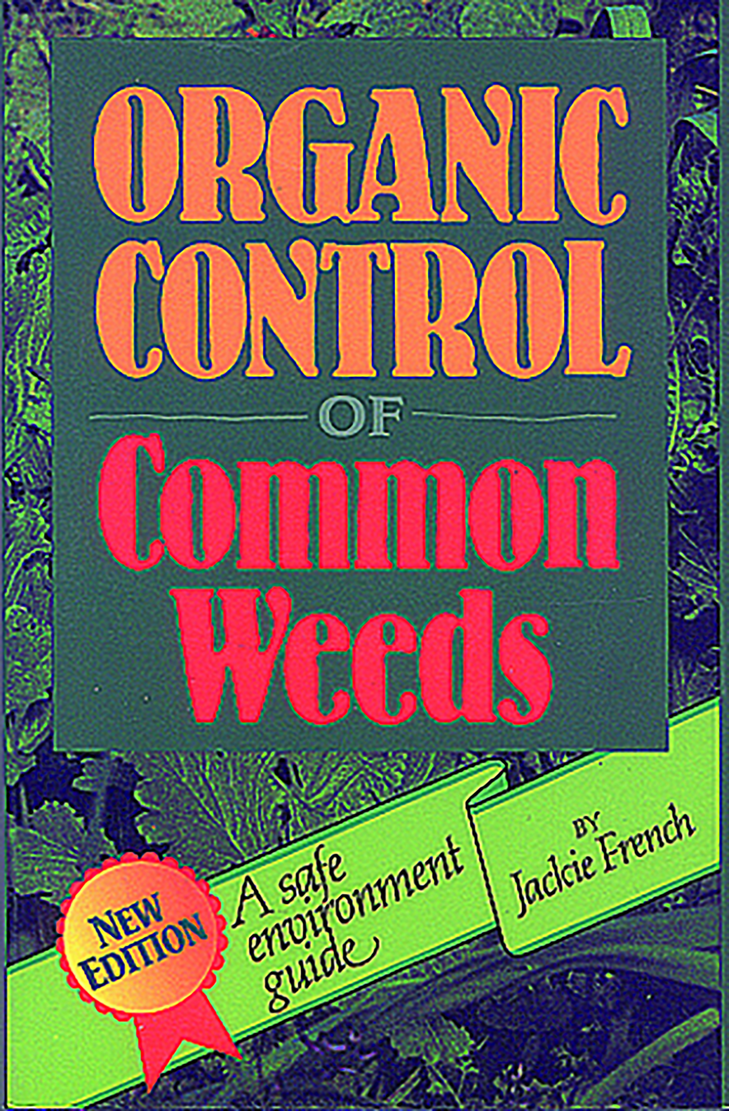 Organic Control of Common Weeds