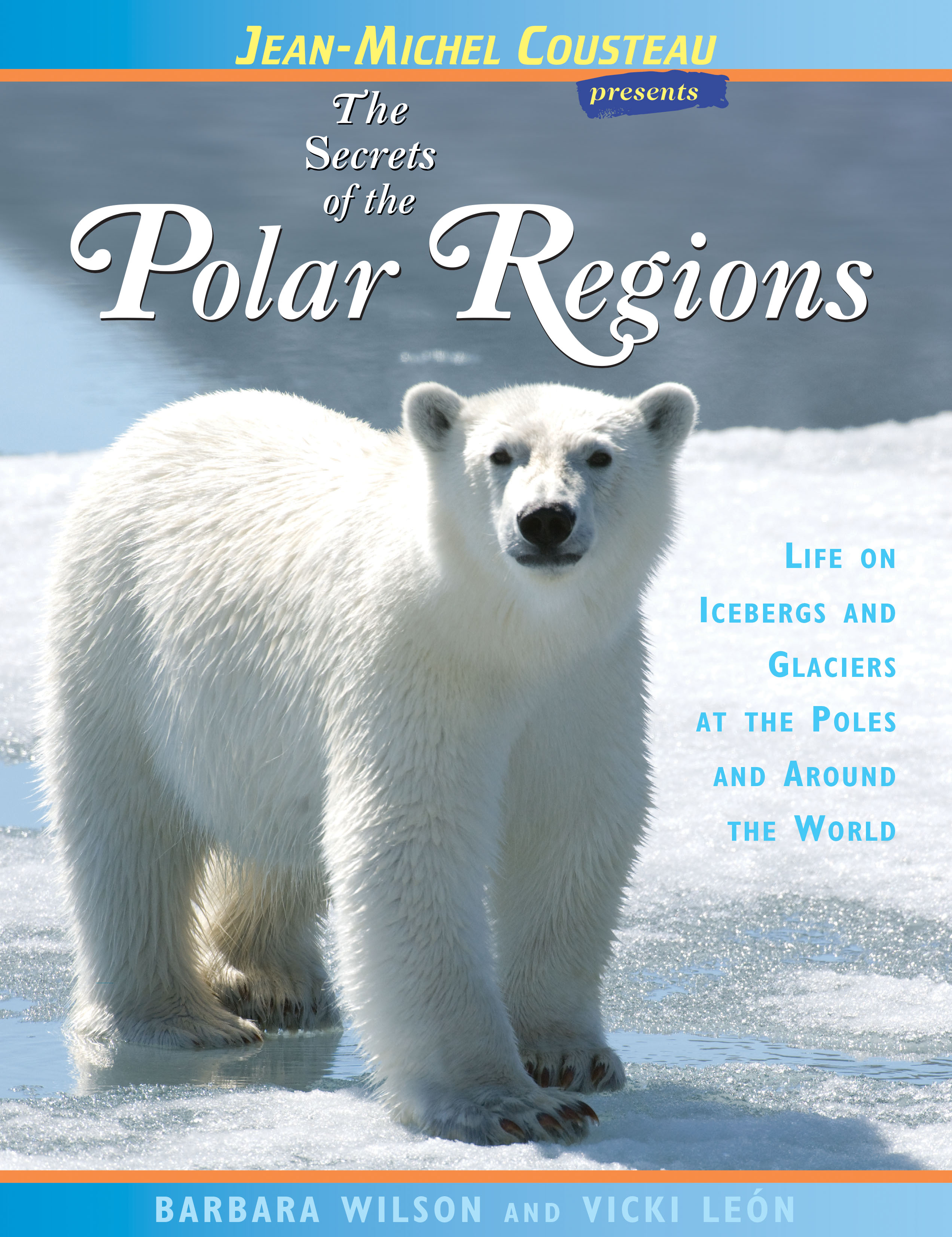 The Secrets of the Polar Regions