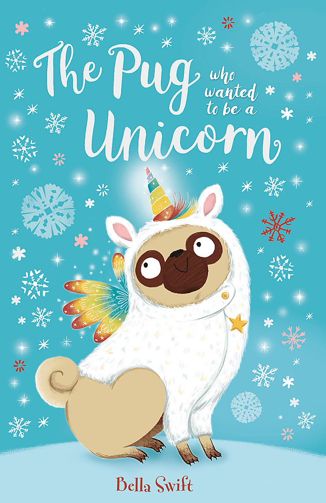 The Pug Who Wanted to Be a Unicorn