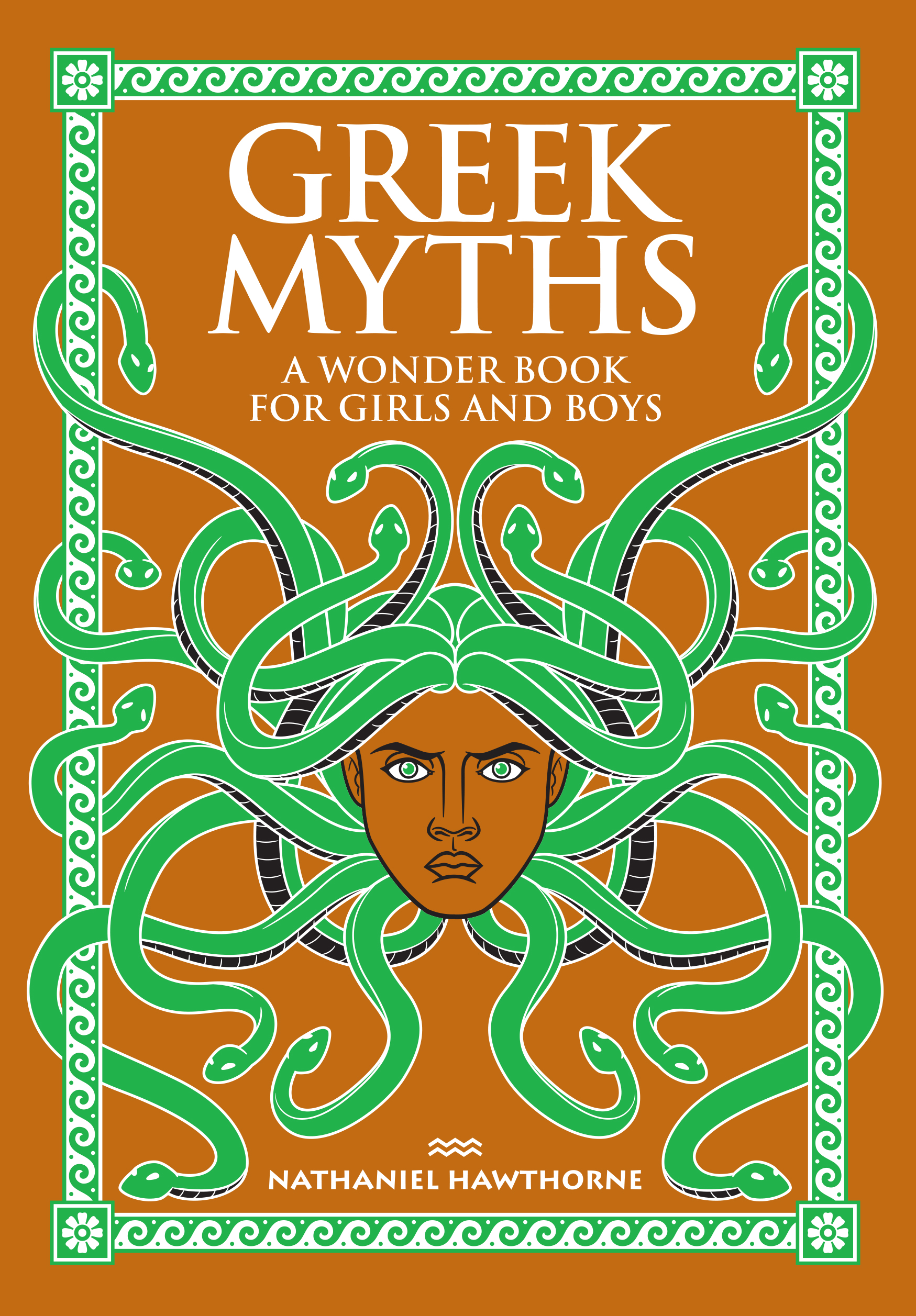 Greek Myths: A Wonder Book for Girls & Boys (Barnes & Noble Collectible Classics