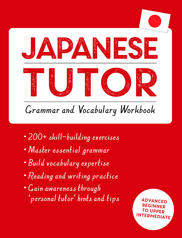 Japanese Tutor: Grammar and Vocabulary Workbook (Learn Japanese with Teach Yours