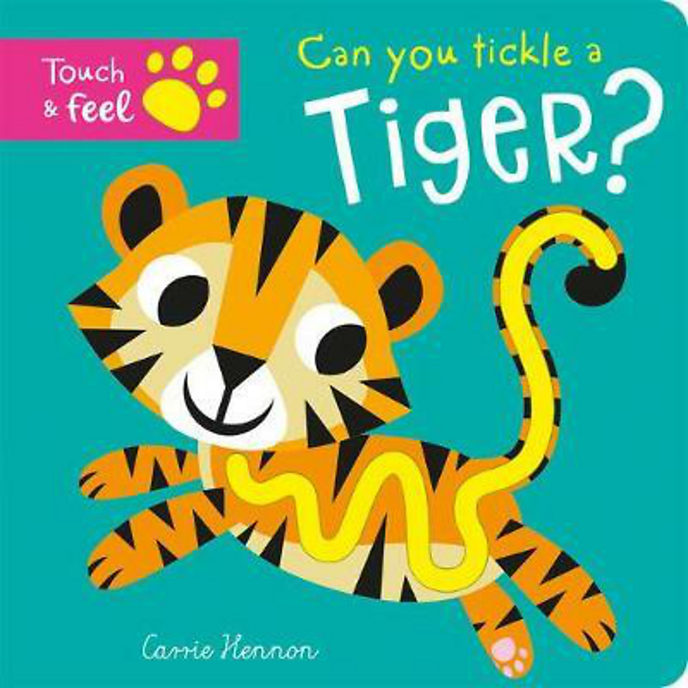 Can You Tickle a Tiger - Touch & Feel