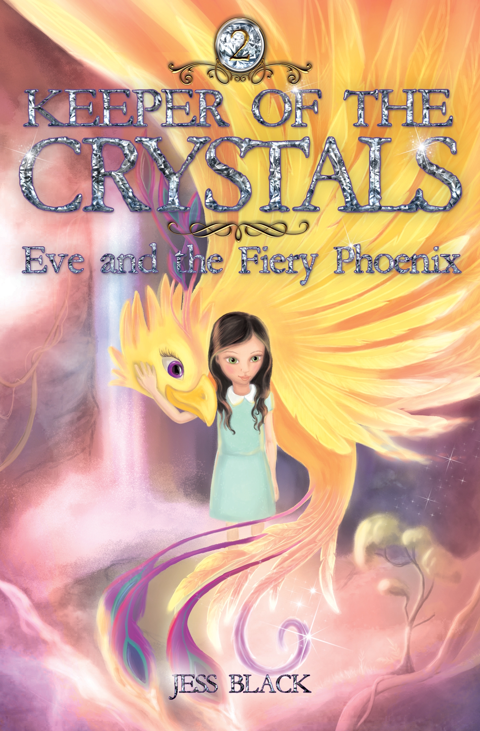 Eve and the Fiery Phoenix: Keeper of the Crystals #2